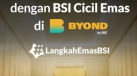 foto istimewa : Miliki BSI Gold Melalui Cicil Emas di BYOND BSI
Persiapkan Kebutuhan Masa Depan Anda dengan Harga Emas Hari ini dengan Cara yang Sederhana melalui BSI Cicil Emas-BSI Gold.Kini dapat di Akses melalui BYOND Setiap Hari-Termasuk Hari Libur, mulai Pukul 04.00 s.d 21.00 WIB